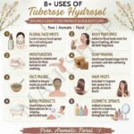 8 uses of tuberose hydrosol