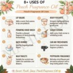 8 uses of peach fragrance oil