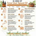 8 uses of carrot seed infused oil